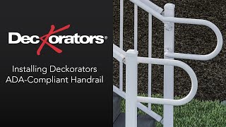 Deckorators ADACompliant Handrail Installation [upl. by Chrystal]