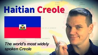 Haitian Creole  The Worlds Most Widely Spoken Creole Language [upl. by Nyllewell]