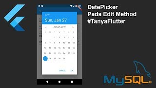 Tanya Flutter  DatePicker pada Edit Class [upl. by Ynahirb]