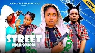 STREET HIGH SCHOOL THE MOVIE  2024 LATEST NIGERIAN NOLLYWOOD MOVIE [upl. by Zellner]