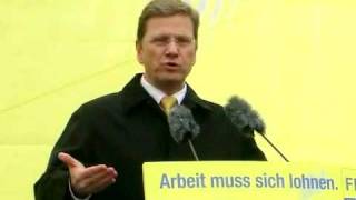 Guido Westerwelle  Arbeit muss sich lohnen [upl. by Ydollem]