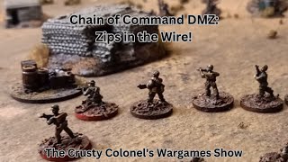 CoC DMZ  Zips in the Wire  The Crusty Colonel [upl. by Kailey]