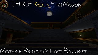 Thief Gold  Fan Mission  Mother Redcaps Last Request Ironman All Loot Ghosting [upl. by Anirdnaxela]