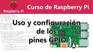 Curso Raspberry Pi  3 Uso de los pines GPIO [upl. by Leen25]