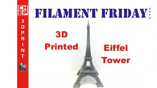 3D Printing Filament Friday 63  3D Printed Eiffel Tower in ABS and PLA on MAKERFRONT Printer [upl. by Earased]