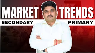 Market Trends  Secondary amp Primary Market trending realestatewithnaresh [upl. by Kcirdorb]