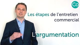 Construire son argumentaire de vente  Entretien commercial [upl. by Mount738]