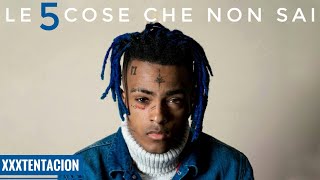 5 COSE CHE NON SAI SU XXXTENTACION  Jocelyn Flores Bad Vibes Forever Look at me [upl. by Marysa]