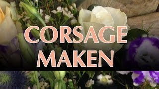 Corsage maken  Uitleg corsage maken [upl. by Gnauq569]