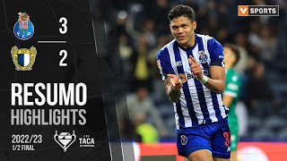 Highlights  Resumo FC Porto 32 Famalicão Taça de Portugal 2223 [upl. by Sidoney]