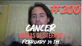 200 CANCER  FEB 14 TH matíasdestefano [upl. by Aicenav]