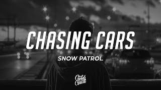 Snow Patrol  Chasing Cars Lyrics [upl. by Nosredneh]