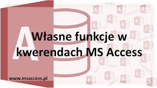 Własne funkcje w kwerendach MS Access [upl. by Mountfort753]