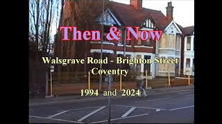 Walsgrave Rd amp Brighton St Coventry 1994 amp 2024 [upl. by Chico]