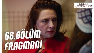 Kırgın Çiçekler 66 Bölüm Fragmanı [upl. by Irodim]