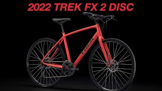 The 2022 Trek FX 2 What’s New [upl. by Aseek]