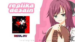 DESAIN REPLIKA REDLOV  PIXELLAB [upl. by Nonohcle]