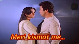 Meri Kismat Mein Tu Nahin Shayad  Sad song  Prem Rog  Rishi Kapoor Padmini [upl. by Renruojos]