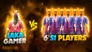 LAKA GAMER VS 6 PRO S1 PLAYERS  6 S1 PALYERS CHALLANGE 1 HIPHOP PLAYER🥵 WHO WON [upl. by Lubba]