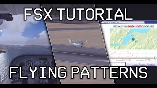 FSX Flying Patterns Tutorial Cessna Skyhawk 15kt Wind [upl. by Suoivatnom]