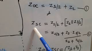 Z0 in terms of Zsc and Zoc for symmetrical T network [upl. by Rehtae]