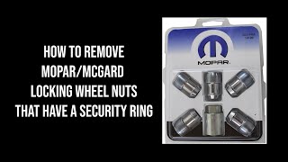 How to remove Mopar  McGard Locking Wheel Nuts [upl. by Flanigan]