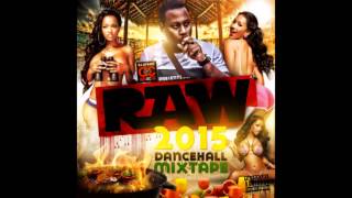 DJ Spawn  RAW Dancehall Mixtape 2015 [upl. by Amekahs]