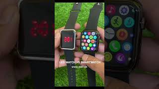 Led Watch Vs Smartwatch  Real vs Fake Smart Watch  Watches Comparison watches smartwatch led [upl. by Arimas]