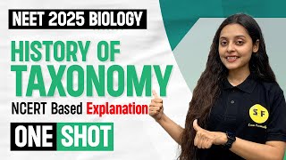 History of Taxonomy NEET 2025  Zoology  Science and Fun NEET with Sonam Maam [upl. by Dercy643]