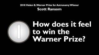 Scott Ransom Wins the 2010 Helen B Warner Prize [upl. by Aneeg731]