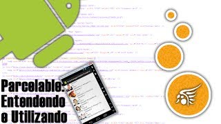 Parcelable no Android Entendendo e Utilizando [upl. by Ecurb]