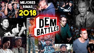 LAS MEJORES RIMAS DEM BATTLES 2018 ¡TODAS  BATALLONES QUE HICIERON ESTALLAR AL PÚBLICO DE LA DEM [upl. by Phillis]