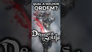 QUAL A MELHOR ORDEM DE CHEFES DE DEMONS SOULS demonssouls [upl. by Jeraldine]