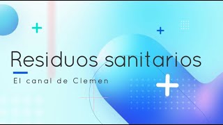 Residuos sanitarios 🗑️🏥 [upl. by Guod]