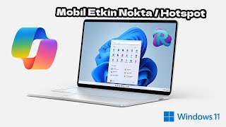 Windows 11 Mobil Etkin Nokta Mobile Hotspot Etkinleştir  Devredışı Bırak [upl. by Desdee657]