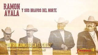 Ramon Ayala Y Sus Bravos Del Norte  Un Rinconcito En El Cielo Letra Official Lyric Video [upl. by Alidis]