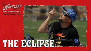 Nateland  Ep 195  The Eclipse [upl. by Kcirdnekal]