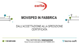 CEFLA Sc  MOVISPED IN FABBRICA  DALL’ ACCETTAZIONE ALLA SPEDIZIONE CERTIFICATA [upl. by Ierbua]