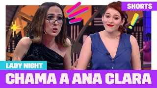 Tatá Werneck RECLAMOU da ANA CLARA  Lady Night  Humor Multishow  Shorts [upl. by Dorn720]