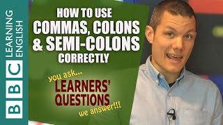 Commas semicolons and colons  Learners Questions [upl. by Mcnamee710]