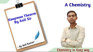 Koopman Theorm  Molecular Spectroscopy  MSc Exam Special Classes By A Chemistry [upl. by Chiang]