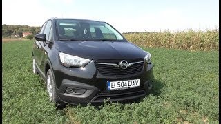 Review Opel Crossland X 2018 12 litri Turbo Benzina de 130 HP romana [upl. by Layod]