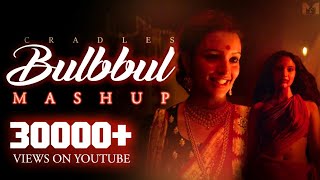 CRADLESBulbbul Mashup Latest Netflix Series Whole Movie at A Glance [upl. by Fante]