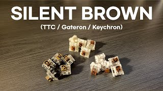 Compare Silent Brown Switches TTCGateronKeychron 저소음 갈축 비교 [upl. by Bolling]