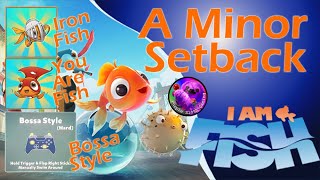 I AM FISH 315  Goldfish level 2  A Minor Setback  Iron Fish Mode  Bossa Style  How To Guide [upl. by Zeculon102]