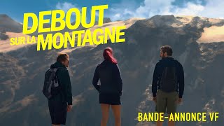 Debout sur la montagne  BandeAnnonce  Au cinéma le 30 octobre 2019 [upl. by Rhee]