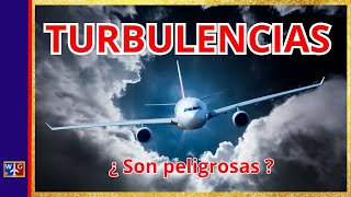 TURBULENCIAS ¿ Son PELIGROSAS para un AVIÓN [upl. by Nomyt657]