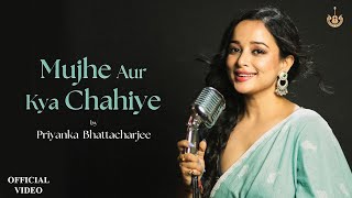 Mujhe Aur Kya Chahiye  Priyanka Bhattacharya  Melody Studios  Latest Hindi Song 2024 [upl. by Ailis]