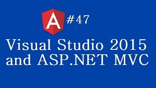 Angular 2 Tutorial  47  Visual Studio 2015 and ASP NET MVC [upl. by Nollat]