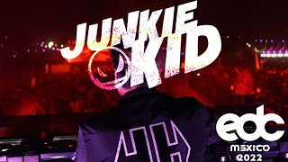 JUNKIE KID AT EDC MEXICO 2022 FULL SET [upl. by Champ]